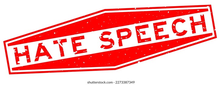 Grunge red hate speech word hexagon rubber seal stamp on white background