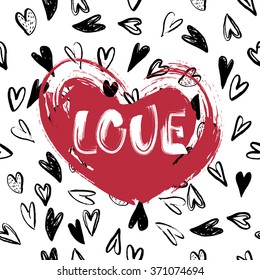 Grunge red Heart with inscription "Love" on Seamless Pattern with Hearts. Vector Handmade art. Can be use as t-shirt, poster, banner, cards and etc., for your design projects.
