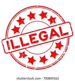 Grunge red illegal with star icon round rubber stamp on white background