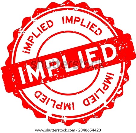 Grunge red implied word round rubber seal stamp on white background