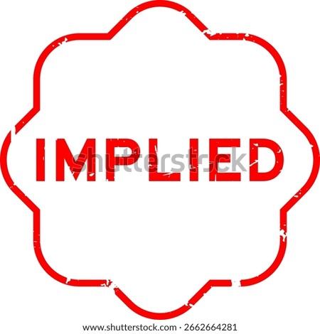 Grunge red implied word rubber seal stamp on white background