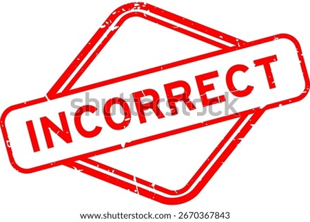 Grunge red incorrect word rubber seal stamp on white background