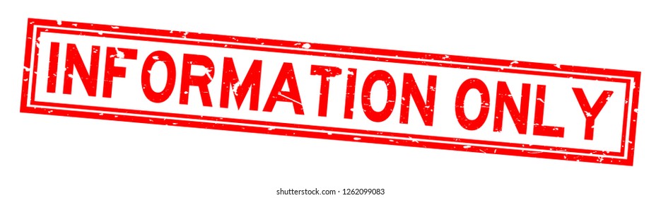 Grunge red information only word square rubber seal stamp on white background
