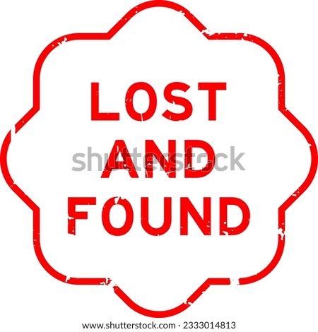 Grunge red lost and found word rubber seal stamp on wthie background
