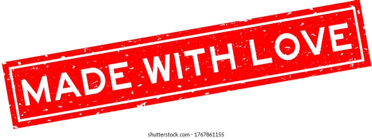 Grunge red made with love word square rubber seal stamp on white background