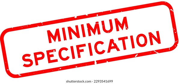 Grunge red minimum specification word square rubber seal stamp on white background