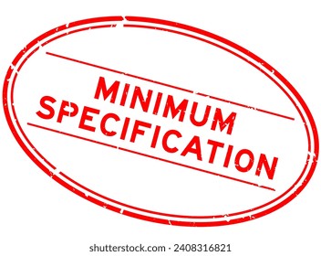 Grunge red minimum specification word oval rubber seal stamp on white background
