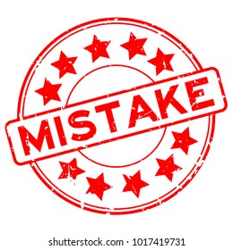 Grunge red mistake word round rubber seal stamp on white background