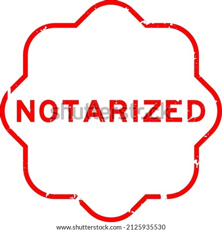 Grunge red notarized word rubber seal stamp on white background