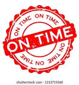Grunge red on time word round rubber seal stamp on white background
