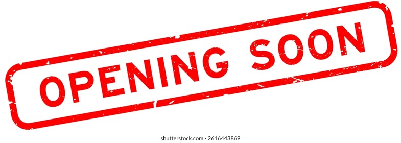 Grunge red opening soon word square rubber seal stamp on white background