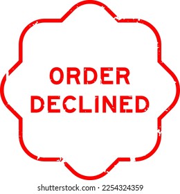 Grunge red order declined word rubber seal stamp on white background