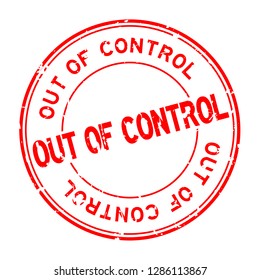 Grunge red out of control word round rubber seal stamp on white background