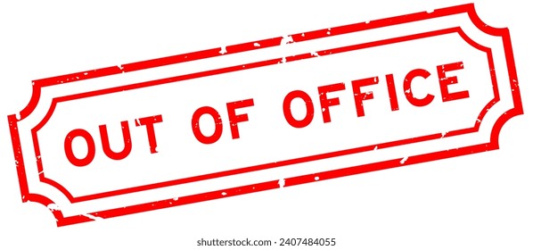 Grunge red out of office word rubber seal stamp on white background