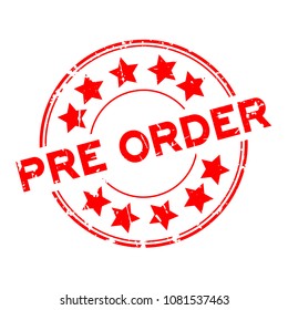 Grunge red pre order wording with star icon round rubber business seal stamp on white background