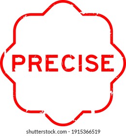 Grunge red precise word rubber seal stamp on white background