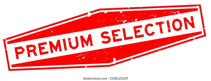 Grunge red premium selection word hexagon seal stamp on white background