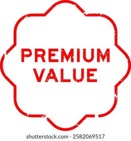 Grunge red premium value word square rubber seal stamp on white background