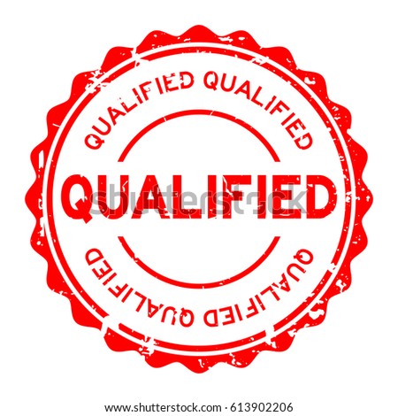 Grunge red qualified round rubber seal stamp on white background
