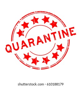 Grunge red quarantine with star icon round rubber seal stamp on white background