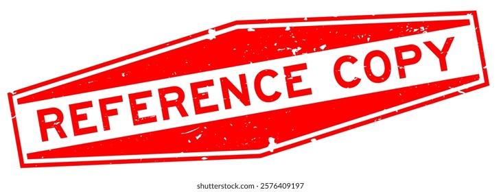 Grunge red reference copy word hexagon seal stamp on white background