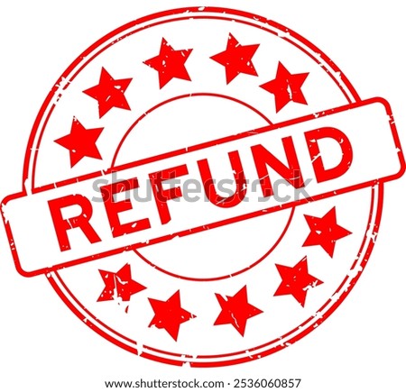 Grunge red refund word with star icon round rubber seal stamp on white background