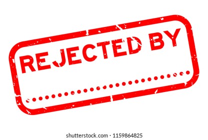 Grunge red rejected by with dot for signature square rubber seal stamp on white background