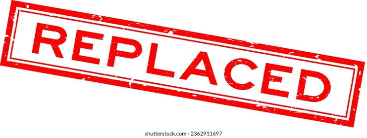 Grunge red replaced word square rubber seal stamp on white background