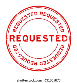 Grunge red requested rubber seal stamp on white background