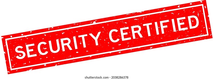 Grunge red security certified word square rubber seal stamp on white background