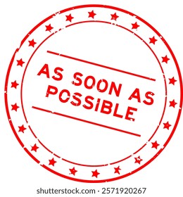 Grunge red as soon as possible word round rubber seal stamp on white background
