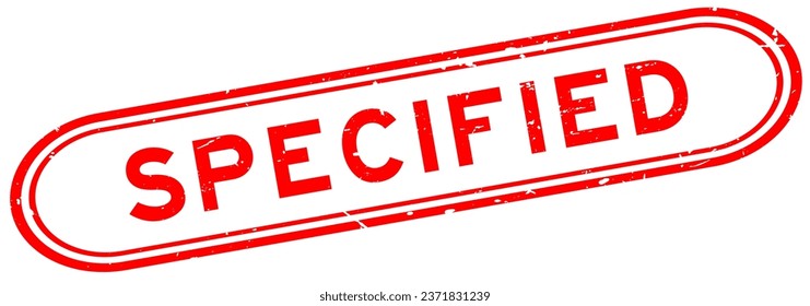 Grunge red specified word rubber seal stamp on white background