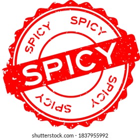 Grunge red spicy word round rubber seal stamp on white background