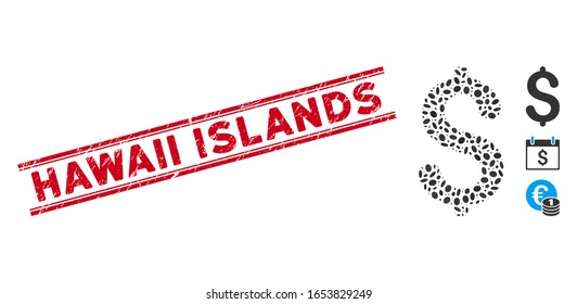 Grunge red stamp seal with Hawaii Islands phrase inside double parallel lines, and mosaic dollar icon. Mosaic vector is created from dollar icon and with random elliptic elements.