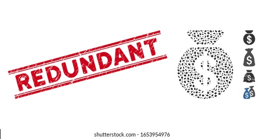Grunge red stamp seal with Redundant caption inside double parallel lines, and collage money bag icon. Mosaic vector is designed with money bag pictogram and with random ellipse spots.