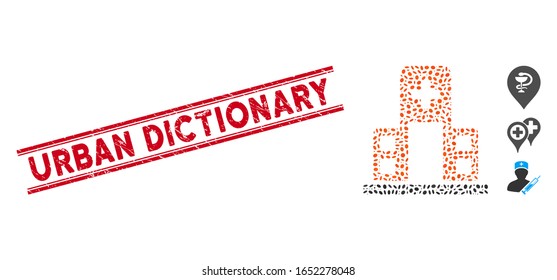 Grunge red stamp seal with Urban Dictionary phrase inside double parallel lines, and mosaic hospital building icon.