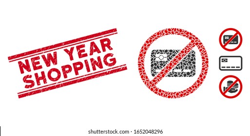 Grunge red stamp watermark with New Year Shopping text between double parallel lines, and mosaic no banking card icon. Mosaic vector is formed with no banking card icon and with random oval spots.