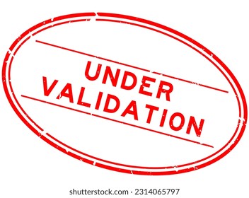 Grunge red under validation word oval rubber seal stamp on white background