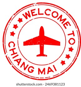 Grunge red welcome to chiang mai with airplane icon round rubber seal stamp on white background