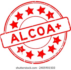 Grunge red word ALCOA (Abbreviation of Attributable, Legible, Contemporaneous, Original and Accurate)  plus with star icon round rubber seal stamp on white background