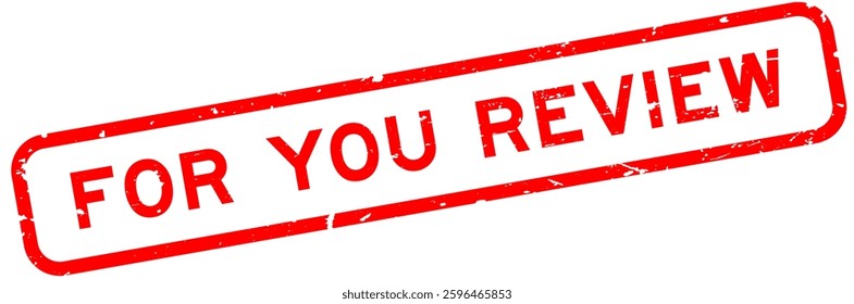 Grunge red for your review word rubber square seal stamp on white background