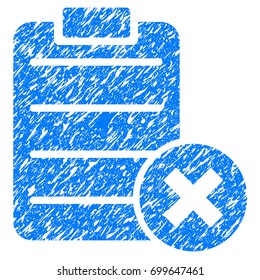 Grunge Reject Form icon with grunge design and scratched texture. Unclean vector blue pictogram for rubber seal stamp imitations and watermarks. Draft emblem symbol.