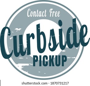 Grunge retro curbside pickup label