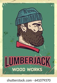 Grunge retro metal sign with lumberjack. Professional wood works. Head of woodcutter. Profile view. Vintage poster. Old fashioned design.