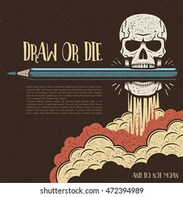 Grunge retro poster template with skull holding a pencil in his mouth. Textures, dark background on separate layers.