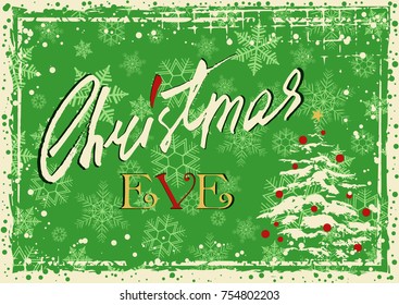 Grunge retro style greeting card for Christmas eve with Christmas tree, drawn brush stroke and hand written lettering in christmas colors. Vector illustration