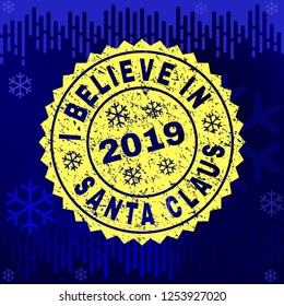 Grunge round I Believe in Santa Claus rosette stamp seal for 2019 winter. Vector I Believe in Santa Claus rubber seal imitation for New Year and Christmas purposes.