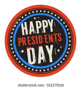 Grunge rubber color stamp or label with text Happy Presidents Day, vector illustration