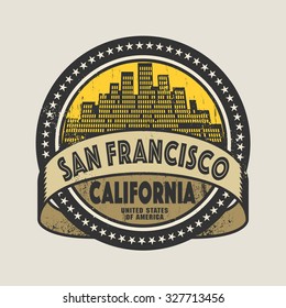 Grunge rubber stamp or label with name of San Francisco, California, vector illustration