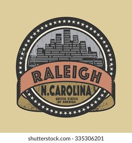 Grunge rubber stamp or label with name of Raleigh, North Carolina, vector illustration